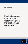Key Performance Indicators zur Optimierung von Instandhaltungsprozessen