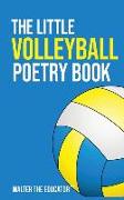 The Little Volleyball Poetry Book