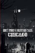 Ghost Stories & Graveyard Tales: Chicago