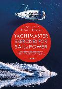 Yachtmaster Exercises for Sail and Power