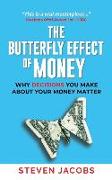 THE BUTTERFLY EFFECT OF MONEY