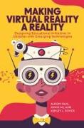 Making Virtual Reality a Reality: Designing Educational Initiatives in Libraries with Emerging Technologies