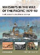 Warships in the War of the Pacific 1879–83