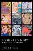 Precious Precarity