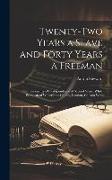 Twenty-Two Years a Slave and Forty Years a Freeman: Embracing a Correspondence of Several Years, While President of Wilberforce Colony, London, Canada