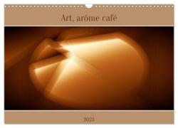 Art, arôme café (Calendrier mural 2024 DIN A3 vertical), CALVENDO calendrier mensuel