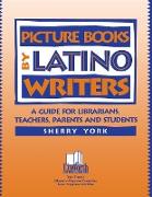 Picture Books by Latino Writers