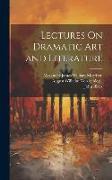 Lectures On Dramatic Art and Literature
