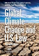 Global Climate Change and U.S. Law, Third Edition