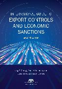 International Guide to Export Controls and Economic Sanctions, Second Edition