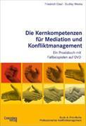 Die Kernkompetenzen für Mediation und Konfliktmanagement
