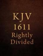 KJV: 1611 Rightly Divided