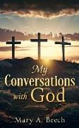 My Conversations with God