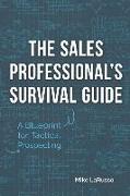 The Sales Professional's Survival Guide