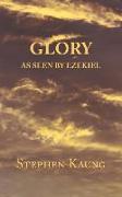 Glory: As seen by Ezekiel