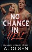 No Chance in Hell: Hellraisers & Hellions MC 1