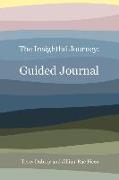 The Insightful Journey: Guided Journal