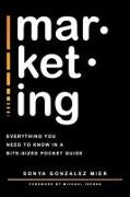 mar-ket-ing: Everything you need to know in a bite-sized pocket guide