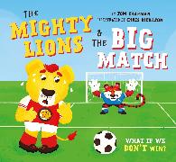 The Mighty Lions and the Big Match (UK Edition): What If We Don't Win?