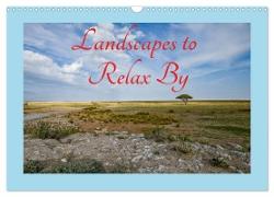 Landscapes to Relax by (Wall Calendar 2024 DIN A3 landscape), CALVENDO 12 Month Wall Calendar