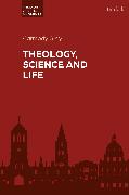 Theology, Science and Life