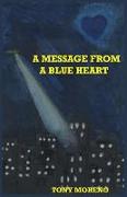 A Message from a Blue Heart