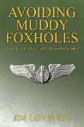 Avoiding Muddy Foxholes