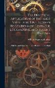 The Practical Application of the Slide Valve and Link Motion to Stationary, Portable, Locomotive, and Marine Engines: With New and Simple Methods for