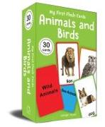 My First Flash Cards: Animals and Birds: 30 Early Learning Flash Cards for Kids