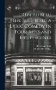 L'Oiseau Bleu (The Blue Bird) A Lyric Comedy in Four Acts and Eight Scenes