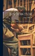 Box Furniture, how to Make a Hundred Useful Articles for the Home