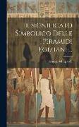 Il Significato Simbolico Delle Piramidi Egiziane