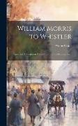 William Morris to Whistler, Papers and Addresses on art and Craft and the Commonweal
