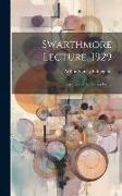 Swarthmore Lecture, 1929: Science and the Unseen World