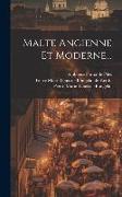 Malte Ancienne Et Moderne