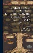 Genealogies of the Families of Bate and Kirkland, of Ashby-De-La-Zouch [By J.P. Rylands]