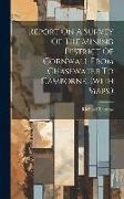 Report On A Survey Of The Mining District Of Cornwall From Chasewater To Camborne. (with Maps.)