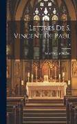 Lettres De S. Vincent De Paul, Volume 1