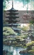 Japan: Its Architecture, art, and art Manufactures