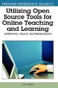 Utilizing Open Source Tools for Online Teaching and Learning