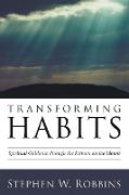 Transforming Habits