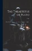 The Theaetetus of Plato: With a Revised Text and English Notes / by Lewis Campbell
