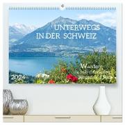 Unterwegs in der Schweiz: Wandern zu märchenhaften Bergen und Seen (hochwertiger Premium Wandkalender 2024 DIN A2 quer), Kunstdruck in Hochglanz