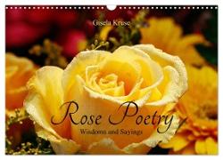 Rose Poetry Wisdoms and Sayings (Wall Calendar 2024 DIN A3 landscape), CALVENDO 12 Month Wall Calendar