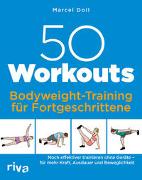 50 Workouts – Bodyweight-Training für Fortgeschrittene