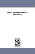 Histoire Des Mathematiques, Par Jacques Boyer