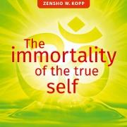 The immortality of the true self