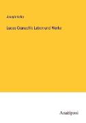 Lucas Cranach's Leben und Werke