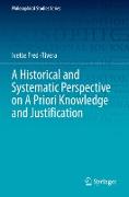 A Historical and Systematic Perspective on A Priori Knowledge and Justification