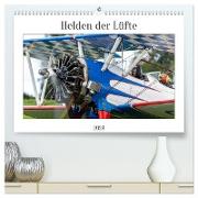 Helden der Lüfte (hochwertiger Premium Wandkalender 2024 DIN A2 quer), Kunstdruck in Hochglanz
